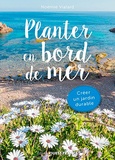 Noémie Vialard - Planter en bord de mer.