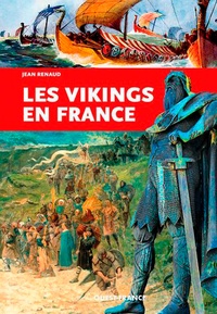 Jean Renaud - Les Vikings en France.