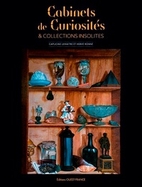 Capucine Lemaître et Hervé Ronné - Cabinets de curiosités & collections insolites.