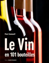 Pierre Toromanoff - Le Vin en 101 bouteilles.