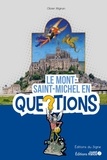 Olivier Mignon - Le Mont Saint-Michel en questions.