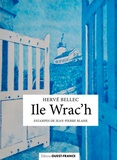 Hervé Bellec - Ile Wrac'h - Carnet de bord.