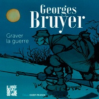 Johanne Berlemont - Georges Bruyer - Graver la guerre.