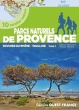 Patrick Mérienne et Thierry Ménard - Parcs naturels de Provence - 10 randos nature, tome 1 : Bouches-du-Rhône, Vaucluse.