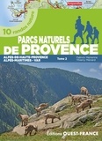 Patrick Mérienne et Thierry Ménard - Parcs naturels de Provence - 10 randos nature, tome 2 : Alpes-de-Haute-Provence, Alpes-Maritimes, Var.