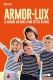Claude Ollivier - Armor-Lux, la grande histoire d'une petite rayure.