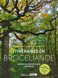 Claudine Glot et Bruno Sotty - Itinéraires en Brocéliande - Guide découverte interactif.