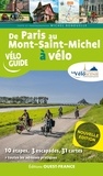 Michel Bonduelle - De Paris au Mont-Saint-Michel à vélo - Par la Véloscénie.