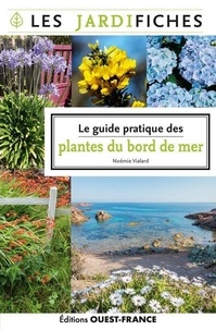 Noémie Vialard - Le guide pratique des plantes du bord de mer.