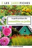 Benoît L'Hotellier - Le guide pratique des comestibles au jardin.