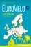 Nicolas Moreau-Delacquis - EuroVélo - Le réseau des véloroutes européennes - 17 véloroutes en Europe.