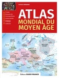 Patrick Mérienne - Atlas mondial du Moyen âge.