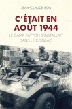 Jean-Claude Eon - C'était en août 1944 - Le camp Patton.