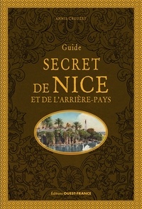 Annie Crouzet - Guide secret Nice et de l'arrière-pays.