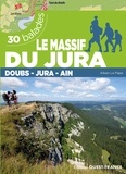 Alban Le Pape - Le massif du Jura - Doubs, Jura, Ain - 30 balades.