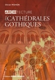 Olivier Mignon - Architecture des cathédrales gothiques.