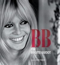 Brigitte Bardot - B. B.  par Brigitte Bardot.
