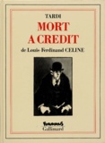 Louis-Ferdinand Céline et  Tardi - Mort à crédit.