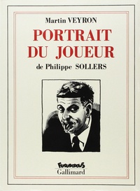 Philippe Sollers et Martin Veyron - Portrait du joueur.
