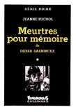 Jeanne Puchol et Didier Daeninckx - Meurtres pour mémoire.