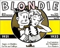 Alex Raymond et Chic Young - Blondie Tome 1 : 1931-1932. Anges Et Diables, La Vie Au College, La Croisiere Des Tropiques, Les Fiances.