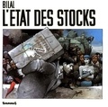 Enki Bilal - L'État des stocks.