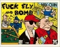 Pierre Ouin et  Max - Fuck, fly and bomb.