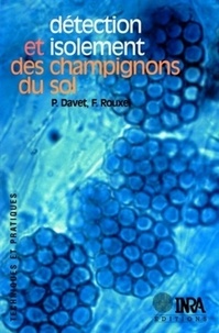 Pierre Davet et Francis Rouxel - Détection et isolement des champignons du sol.