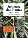 Bryan Bowes - Structure des plantes - Atlas en couleur.