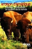 Jean de Bony - Le bison d'Amérique : élevage, productioon et qualité de viande.