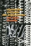 Jean-Pierre André - Oraganisation vasculaire des angiospermes : une vision nouvelle.