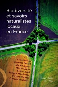 Laurence Bérard et Marie Cegarra - Biodiversité et savoirs naturalistes locaux en France.