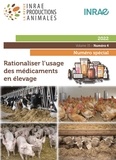 Elisabeth Baeza et Nathalie Bareille - Rationaliser l’usage des médicaments en élevage - Numéro spécial INRAE Productions animales 04/22 vol 35.