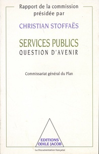 Christian Stoffaës - Services publics, question d'avenir.