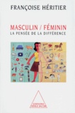 Françoise Héritier - Masculin/Féminin - Tome 1, La pensée de la différence.