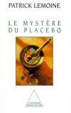 Patrick Lemoine - Le Mystère du placebo.