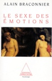 Alain Braconnier - Le sexe des émotions.