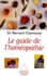 Bernard Chemouny - Le guide de l'homéopathie.