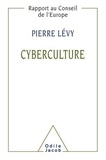 Pierre Lévy - Cyberculture - Rapport au conseil de l'Europe dans le cadre du projet Nouvelles technologies, coopération culturelle et communication.