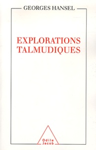 Georges Hansel - Explorations talmudiques.