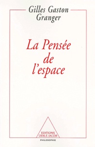 Gilles-Gaston Granger - La pensée de l'espace.