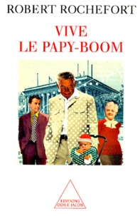 Robert Rochefort - Vive Le Papy-Boom.