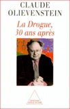 Claude Olievenstein - La Drogue, 30 Ans Apres.