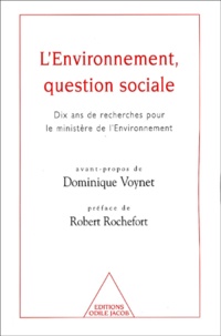 Bruno Maresca et  CREDOC - L'environnement, question sociale. - Dix ans de recherches pour le ministère de l'Environnement.
