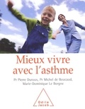 Marie-Dominique Le Borgne et Michel de Boucaud - Mieux Vivre Avec L'Asthme.