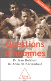 Anne de Kervasdoué et Jean Belaïsch - Questions D'Hommes. Edition 2003.