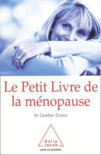 Caroline Chaine - Le petit livre de la ménopause.
