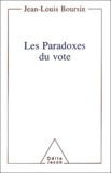 Jean-Louis Boursin - Les paradoxes du vote.