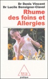 Denis Vincent et Lucile Bensignor-Clavel - Rhume des foins et allergies.
