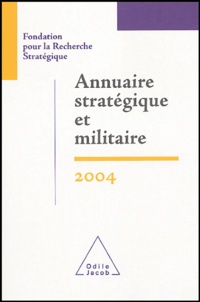  FRS - Annuaire stratégique et militaire 2004.